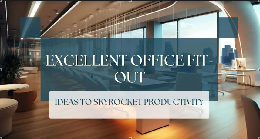 Maximise Productivity with These Game-Changing Office Fit-Out Ideas